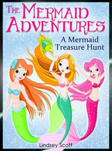 Download Books for Kids: The Mermaid Adventures: A Mermaid Treasure Hunt (Children’s Books, Kids Books, Bedtime Stories For Kids) pdf, epub, ebook