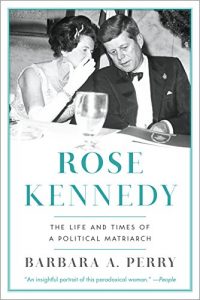 Download Rose Kennedy: The Life and Times of a Political Matriarch pdf, epub, ebook