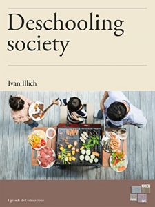 Download Deschooling Society (I Grandi dell’Educazione) pdf, epub, ebook