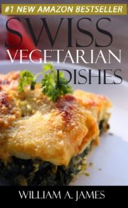 Download Top 30 Swiss Vegetarian Recipes in Just And Only 3 Steps (World Most-Popular Vegetarian Recipes Book 5) pdf, epub, ebook