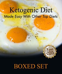 Download Ketogenic Diet Made Easy With Other Top Diets: Protein, Mediterranean and Healthy Recipes pdf, epub, ebook