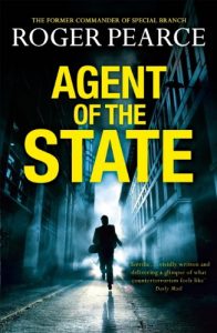 Download Agent of the State: A groundbreaking new thriller by the former commander of special branch (John Kerr Book 1) pdf, epub, ebook