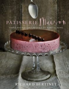 Download Patisserie Maison: The step-by-step guide to simple sweet pastries for the home baker pdf, epub, ebook