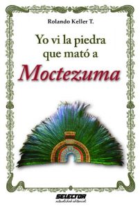 Download Yo ví la piedra que mató a Moctezuma (Spanish Edition) pdf, epub, ebook