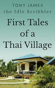 Download First Tales of a Thai Village pdf, epub, ebook