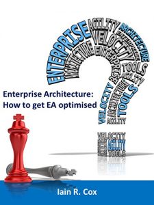 Download Enterprise Architecture: How to get EA optimised pdf, epub, ebook