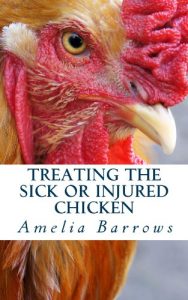 Download Treating the Sick or Injured Chicken pdf, epub, ebook