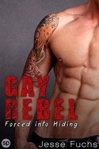 Download Gay Rebel 4: Forced into Hiding pdf, epub, ebook