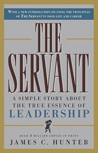 Download The Servant: A Simple Story About the True Essence of Leadership pdf, epub, ebook