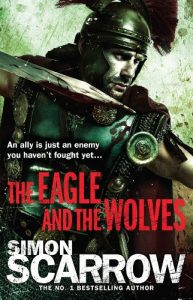 Download The Eagle and the Wolves (Eagles of the Empire 4): Cato & Macro: Book 4: Roman Legion 4 pdf, epub, ebook