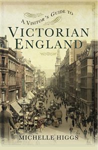 Download A Visitor’s Guide to Victorian England pdf, epub, ebook