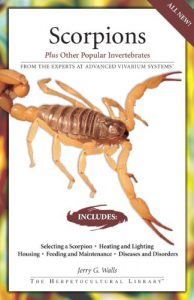 Download Scorpions: Plus Other Popular Invertebrates (The Herpetocultural Library) pdf, epub, ebook