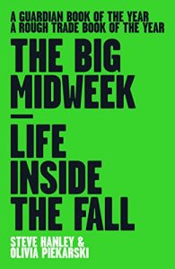 Download The Big Midweek: Life Inside The Fall pdf, epub, ebook