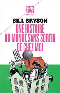 Download Une histoire du monde sans sortir de chez moi (French Edition) pdf, epub, ebook