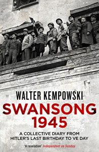 Download Swansong 1945: A Collective Diary from Hitler’s Last Birthday to VE Day pdf, epub, ebook