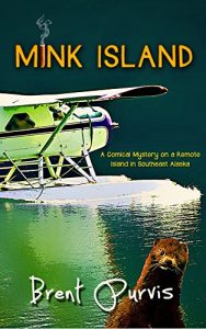 Download Mink Island: A Comical Mystery on a Remote Island in Southeast Alaska (Jim and Kram Funny Mystery Series Book 1) pdf, epub, ebook