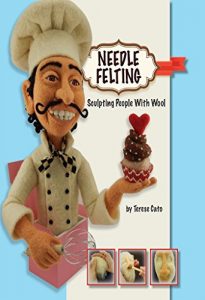 Download Needle Felting: Sculpting People With Wool pdf, epub, ebook