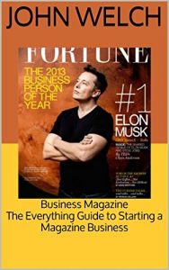 Download Business Magazine: The Everything Guide to Starting a Magazine Business pdf, epub, ebook