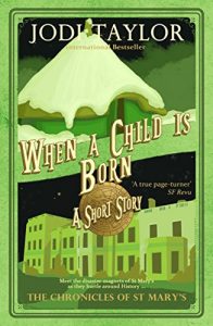 Download When a Child is Born – A Chronicles of St. Mary’s short story (The Chronicles of St Mary) pdf, epub, ebook