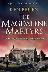 Download The Magdalene Martyrs (Jack Taylor Series Book 3) pdf, epub, ebook