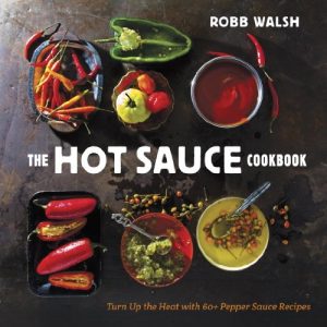 Download The Hot Sauce Cookbook: Turn Up the Heat with 60+ Pepper Sauce Recipes pdf, epub, ebook