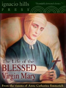 Download The Life of the Blessed Virgin Mary (The Catholic Classic!) pdf, epub, ebook