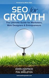 Download SEO for Growth: The Ultimate Guide for Marketers, Web Designers & Entrepreneurs pdf, epub, ebook