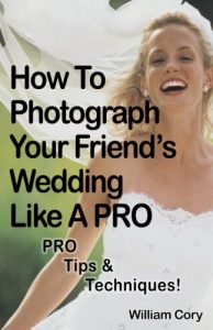 Download How To Photograph Your Friend’s Wedding Like A PRO pdf, epub, ebook