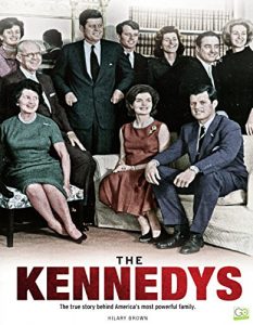 Download The Kennedys: The True Story Behind America’s Most Powerful Family pdf, epub, ebook