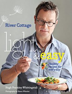 Download River Cottage Light & Easy: Healthy Recipes for Every Day pdf, epub, ebook