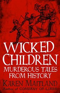 Download Wicked Children: Murderous Tales from History pdf, epub, ebook