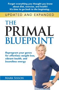 Download The Primal Blueprint: Reprogram your genes for effortless weight loss, vibrant health, and boundless energy (Primal Blueprint Series) pdf, epub, ebook