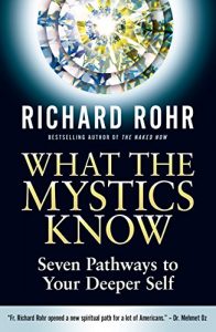 Download What the Mystics Know: Seven Pathways to Your Deeper Self pdf, epub, ebook