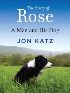 Download The Story of Rose: A Man and His Dog pdf, epub, ebook