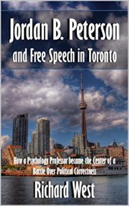 Download Jordan B. Peterson and Free Speech in Toronto: How a Psychology Professor became the Center of a Battle Over Political Correctness [Article] pdf, epub, ebook