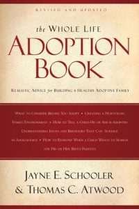 Download The Whole Life Adoption Book: Realistic Advice for Building a Healthy Adoptive Family pdf, epub, ebook