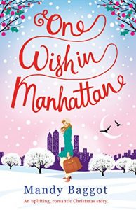Download One Wish in Manhattan: An uplifting, romantic Christmas story pdf, epub, ebook