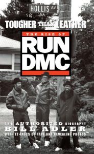 Download Tougher Than Leather: The Rise of Run-DMC pdf, epub, ebook