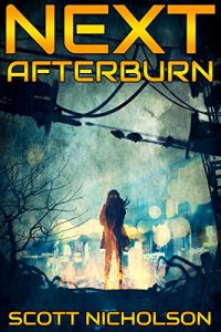 Download Afterburn: A Post-Apocalyptic Thriller (Next Book 1) pdf, epub, ebook
