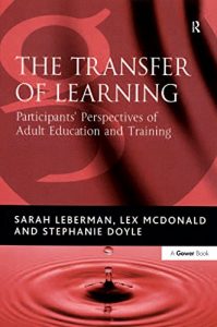 Download The Transfer of Learning: Participants’ Perspectives of Adult Education and Training pdf, epub, ebook