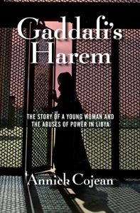 Download Gaddafi’s Harem: The Story of a Young Woman and the Abuses of Power in Libya pdf, epub, ebook