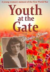 Download Youth at the Gate: A young woman’s memoir of life during the First World War pdf, epub, ebook