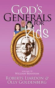 Download God’s Generals for Kids/William Branham: Book 10 pdf, epub, ebook