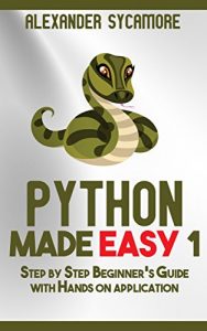 Download Python: Python Made Easy 1: Hacking: Beginners pdf, epub, ebook