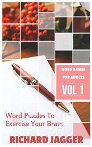 Download Word Games For Adults : Word Puzzles To Exercise Your Brain pdf, epub, ebook