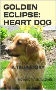 Download GOLDEN ECLIPSE: HEART DOG — A True Story pdf, epub, ebook