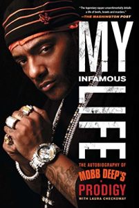 Download My Infamous Life: The Autobiography of Mobb Deep’s Prodigy pdf, epub, ebook