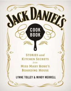 Download Jack Daniel’s Cookbook: Stories and Kitchen Secrets from Miss Mary Bobo’s Boarding House pdf, epub, ebook