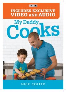 Download My Daddy Cooks: 100 Fresh New Recipes for the Whole Family pdf, epub, ebook