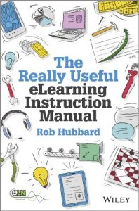 Download The Really Useful eLearning Instruction Manual: Your toolkit for putting elearning into practice pdf, epub, ebook